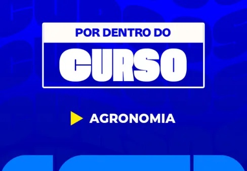 Por Dentro do Curso | Agronomia: a ciência que conecta tecnologia, sustentabilidade e produção